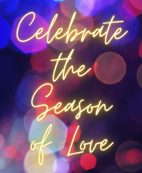 Celebrate the season of love